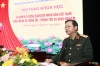 Hội thảo “80 năm xây dựng Quân đội nhân dân Việt Nam vững mạnh về chính trị - Thành tựu và kinh nghiệm” đã đạt được mục đích, yêu cầu đề ra